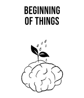 Beginning of things
